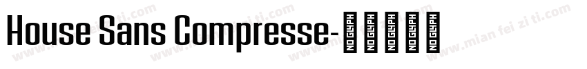 House Sans Compresse字体转换